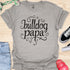 Bulldog Papa - V2 - Caligraphy T-Shirt